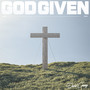God Given