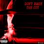 Don't Make The Cut (Explicit)