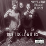 Don't Roll Wit Us (Explicit)