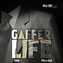 Gaffer Life (Explicit)