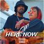 HERE NOW (feat. K-Rhyme) [Explicit]