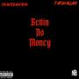 Gettin' No Money (feat. Tay Guallah) [Explicit]