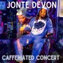 Caffeinated Concert