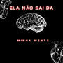 Ela não sai da minha mente (Explicit)