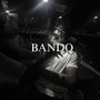 Bando (Explicit)