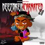 DEEZOREINCARNATED2.0 (Explicit)