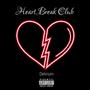 Heart Break Club (Explicit)