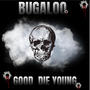 Good Die Young (Explicit)