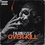 Over kill (Explicit)