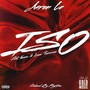 ISO (feat. Vonnie & Lecsi Tomorrow) [Explicit]