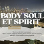 Body Soul Et Spirit