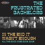 In the End It Wasn't Enough: All the Good Ones 2003-2006 (Explicit)