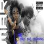 Only The Beginning (Explicit)