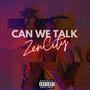 Can We Talk (Explicit)