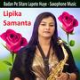 Badan Pe Sitare Lapete Huye Saxophone Music (feat. Lipika Samanta)