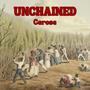 UNCHAINED