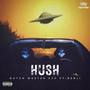 HUSH (feat. Ben X3) [Explicit]