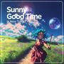 Sunny Good Time