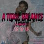 A TOXIC BALANCE (Explicit)