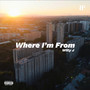 Where I'm From (Single) [Explicit]