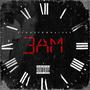 3AM (Explicit)