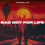 Bad Boy for Life (Explicit)