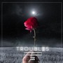 Troubles