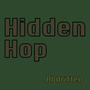 Hidden Hop (Explicit)