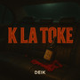 K La Toke (Explicit)