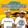 Coz Dis Is Ur Life (feat. Lyrical G)