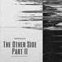 The Other Side, Pt. II (Explicit)