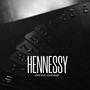 HENNESSY (feat. LOVELYBABY) [Explicit]