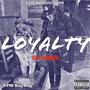 Loyalty (Explicit)