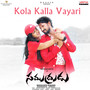 Kola Kalla Vayari (From 