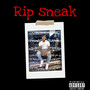 Rip Sneak (Explicit)