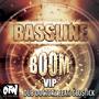 Bassline Boom V.I.P