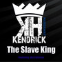 The Slave King