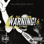 Warning (feat. Klayz) [Explicit]