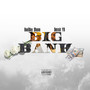 Big Bank (Explicit)