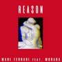 Reason (feat. MURANA)