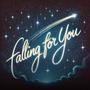 Falling for You