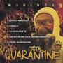 Total Quarantine (Explicit)