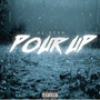 Pour Up (Explicit)