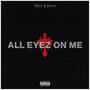 All Eyez On Me (Explicit)