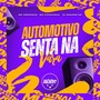 Automotivo Senta Na Vara (Explicit)