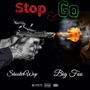 Stop and Go (feat. Big Foo) [Explicit]