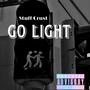 Gave Me The Go Light (Explicit)