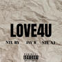 Love4U (feat. NTL Ry & NTL Aj) [Explicit]