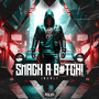 Smack A B#tch! (Explicit)