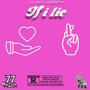 If i Lie (Explicit)